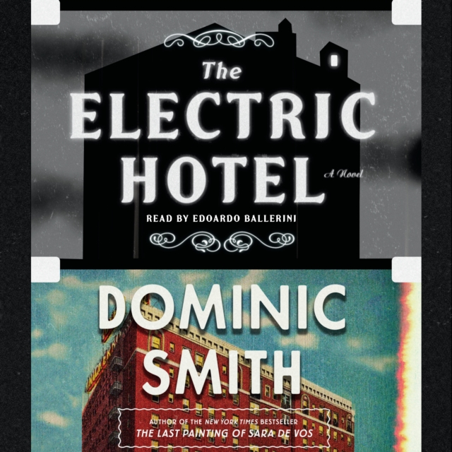 The Electric Hotel : A Novel, eAudiobook MP3 eaudioBook