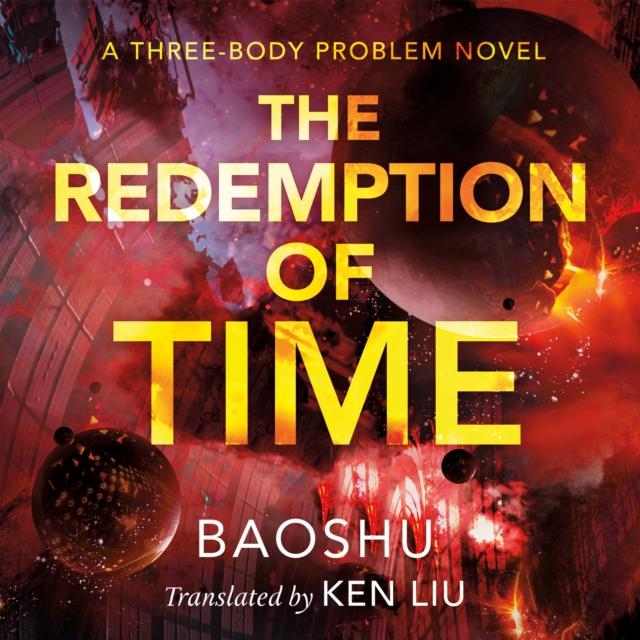 The Redemption of Time : A Three-Body Problem Novel, eAudiobook MP3 eaudioBook
