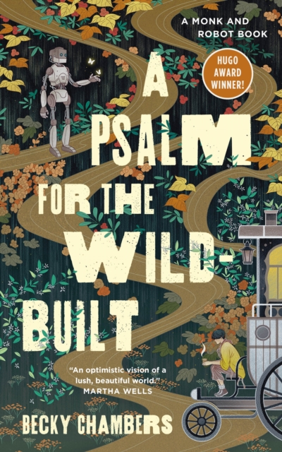 A Psalm for the Wild-Built, Hardback Book
