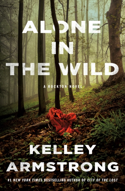Alone in the Wild : A Rockton Novel, Hardback Book