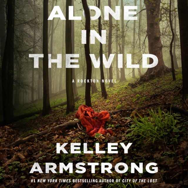 Alone in the Wild : A Rockton Novel, eAudiobook MP3 eaudioBook
