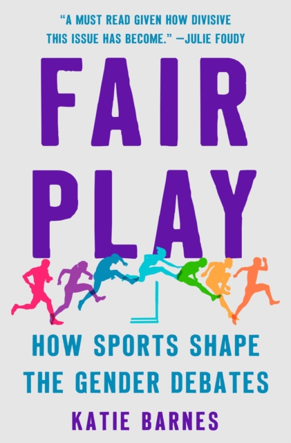 Fair Play : How Sports Shape the Gender Debates, Hardback Book