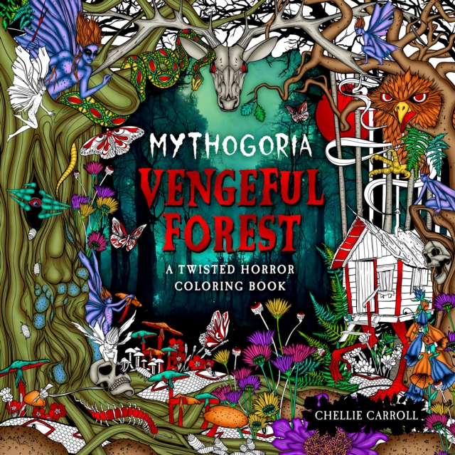 Mythogoria: Vengeful Forest : A Twisted Horror Coloring Book, Paperback / softback Book