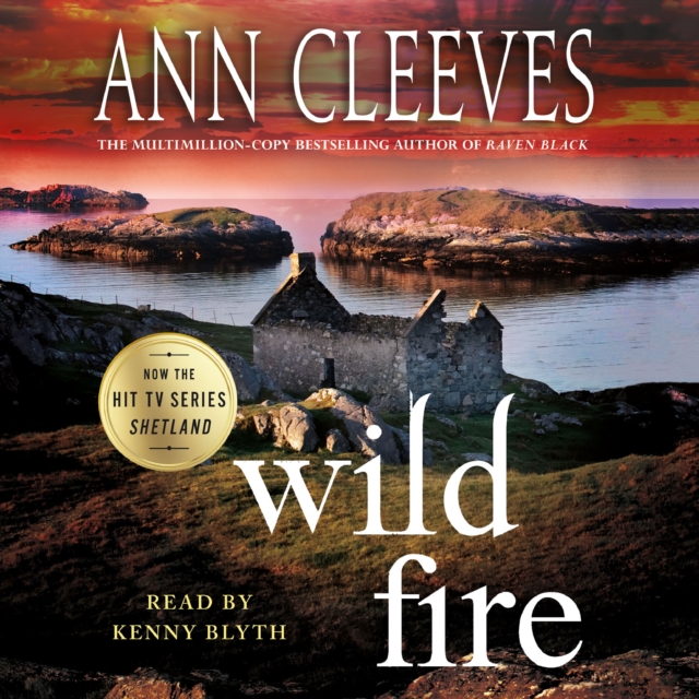 Wild Fire : A Shetland Island Mystery, eAudiobook MP3 eaudioBook