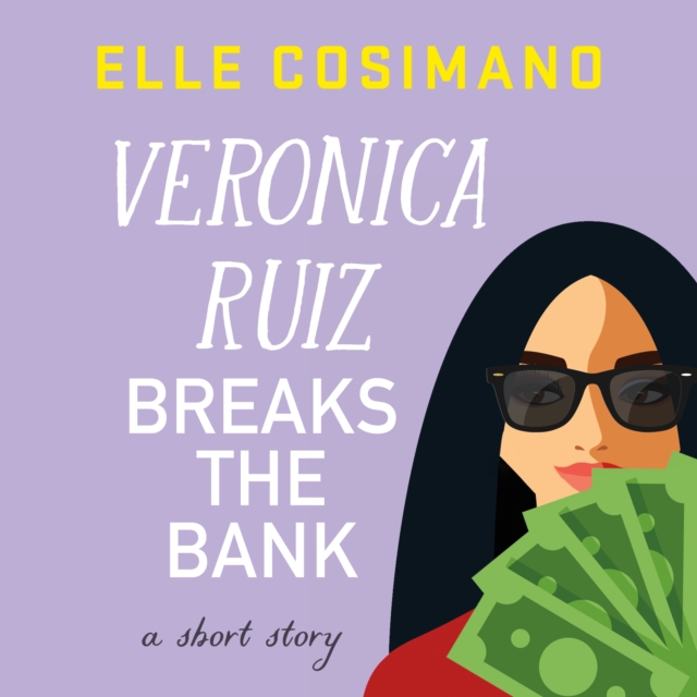 Veronica Ruiz Breaks the Bank : A Short Story, eAudiobook MP3 eaudioBook