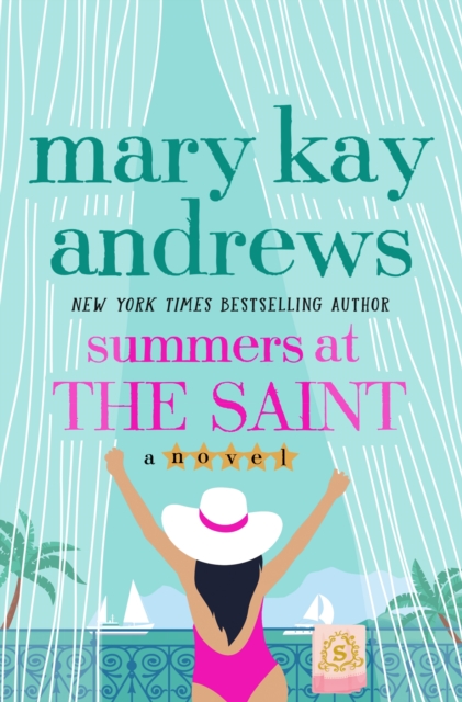 Summers at the Saint : A Novel, Paperback / softback Book