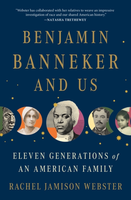 Benjamin Banneker and Us : Eleven Generations of an American Family, Hardback Book