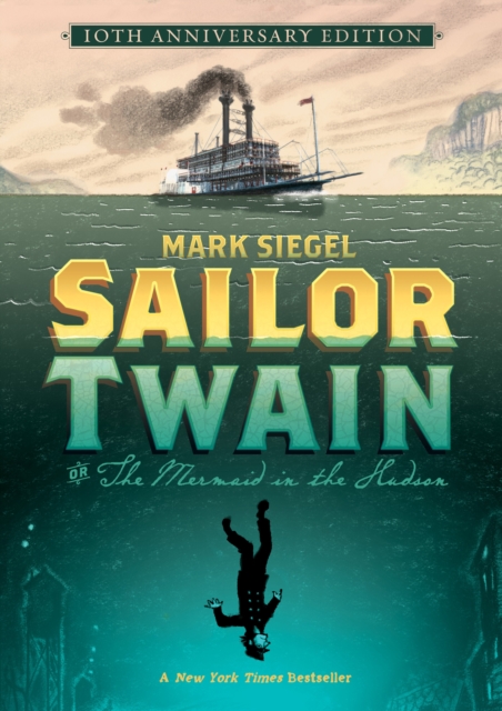 Sailor Twain: Or: The Mermaid in the Hudson, Hardback Book