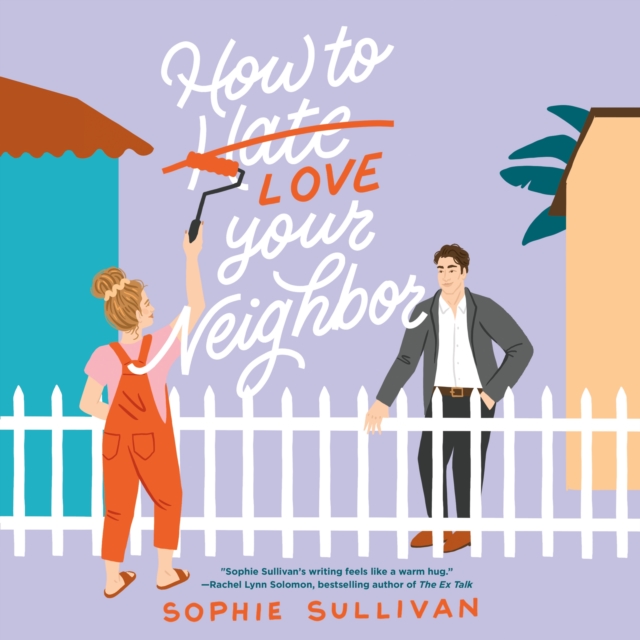 How to Love Your Neighbor : A Novel, eAudiobook MP3 eaudioBook