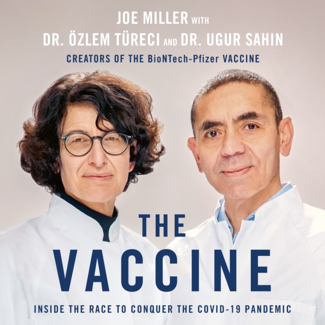 The Vaccine : Inside the Race to Conquer the COVID-19 Pandemic, eAudiobook MP3 eaudioBook