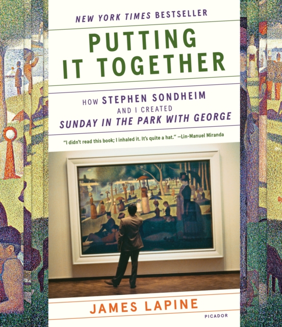 Putting It Together : How Stephen Sondheim and I Created 'Sunday in the Park with George', Paperback / softback Book