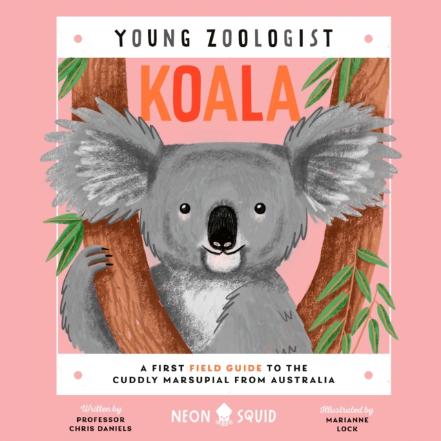Koala (Young Zoologist) : A First Field Guide to the Cuddly Marsupial from Australia, eAudiobook MP3 eaudioBook