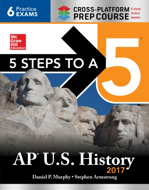 5 Steps to a 5 AP U.S. History 2017 / Cross-Platform Prep Course, EPUB eBook