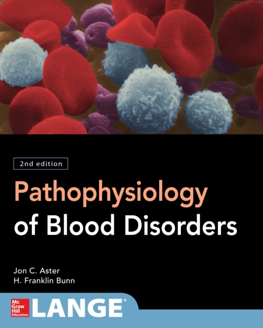 Pathophysiology of Blood Disorders, Second Edition, EPUB eBook