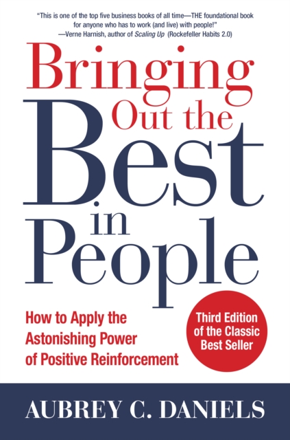 Bringing Out the Best in People: How to Apply the Astonishing Power of Positive Reinforcement, Third Edition, EPUB eBook