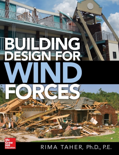 Building Design for Wind Forces: A Guide to ASCE 7-16 Standards, Hardback Book