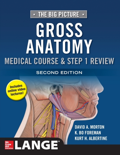 The Big Picture: Gross Anatomy, Medical Course & Step 1 Review, Second Edition, Paperback / softback Book