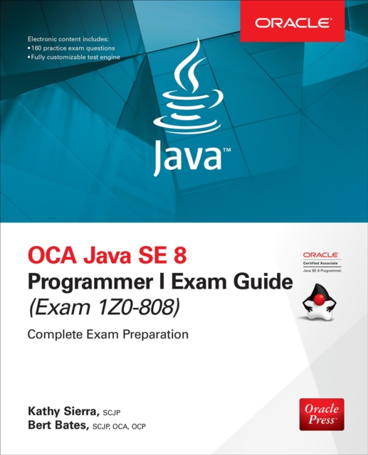 OCA Java SE 8 Programmer I Exam Guide (Exams 1Z0-808), EPUB eBook