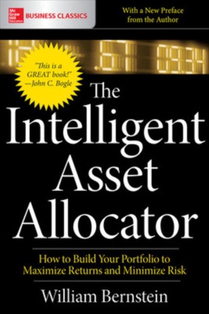 The Intelligent Asset Allocator: How to Build Your Portfolio to Maximize Returns and Minimize Risk, Paperback / softback Book
