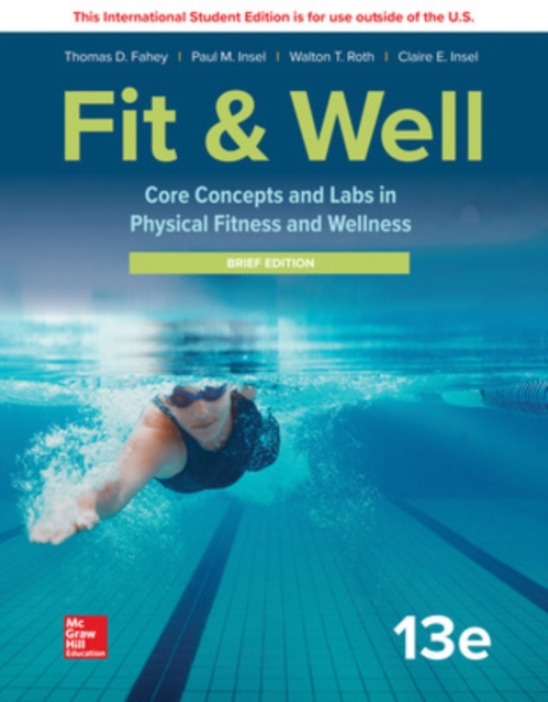 ISE LooseLeaf for Fit & Well: Core Concepts and Labs in Physical Fitness and Wellness - Brief Edition, Paperback / softback Book