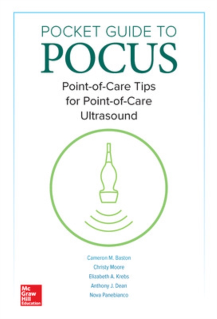 Pocket Guide to POCUS: Point-of-Care Tips for Point-of-Care Ultrasound, Paperback / softback Book