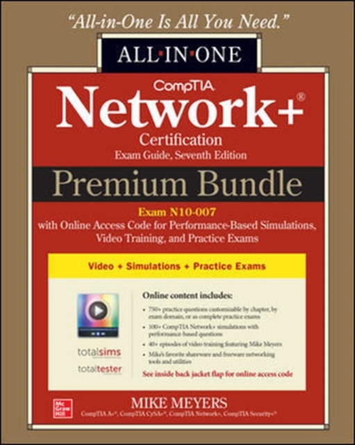 CompTIA Network+ Certification Premium Bundle: All-in-One Exam Guide, Seventh Edition with Online Access Code for Performance-Based Simulations, Video Training, and Practice Exams (Exam N10-007), Mixed media product Book
