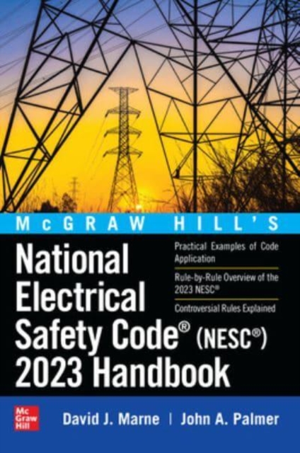 McGraw Hill's National Electrical Safety Code (NESC) 2023 Handbook, Hardback Book