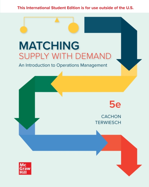 Matching Supply with Demand: An Introduction to Operations Management ISE, EPUB eBook