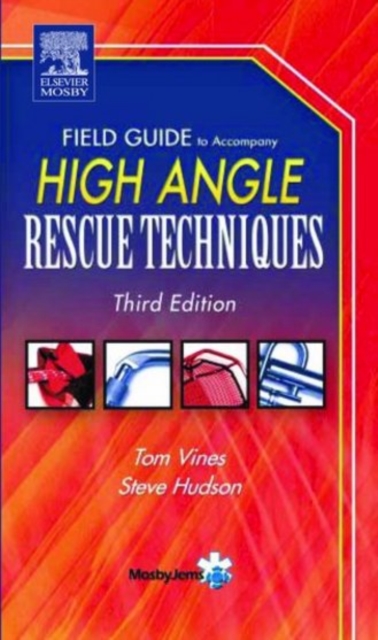 Field Guide To Accompany High Angle Rescue Techniques, Paperback / softback Book