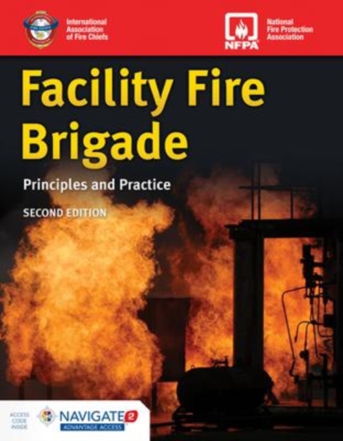 Facility Fire Brigade: Principles And Practice, Hardback Book