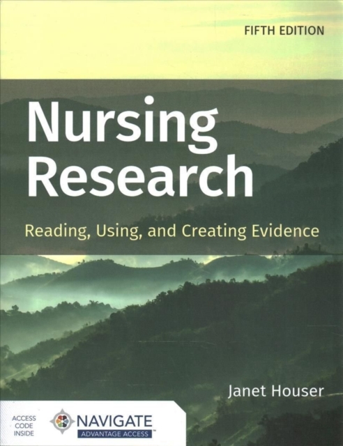 Nursing Research: Reading, Using, and Creating Evidence, Paperback / softback Book