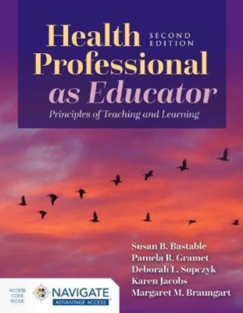 Health Professional as Educator: Principles of Teaching and Learning, Paperback / softback Book