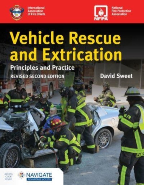 Vehicle Rescue and Extrication: Principles and Practice, Revised Second Edition, Paperback / softback Book