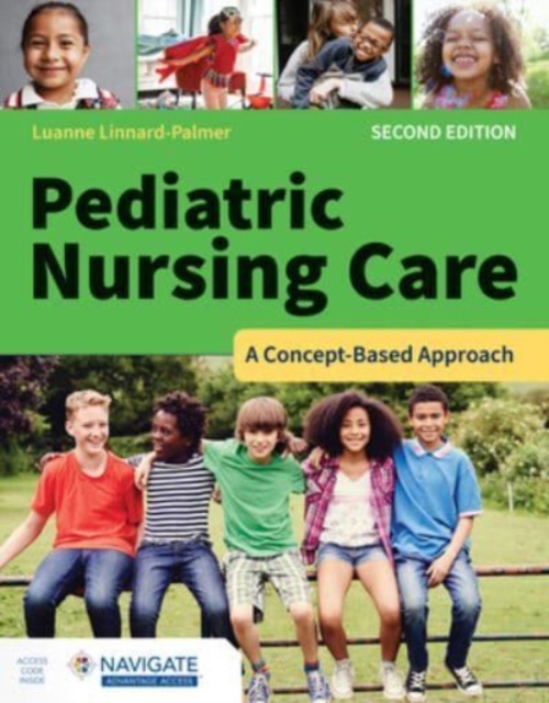 Pediatric Nursing Care: A Concept-Based Approach, Paperback / softback Book