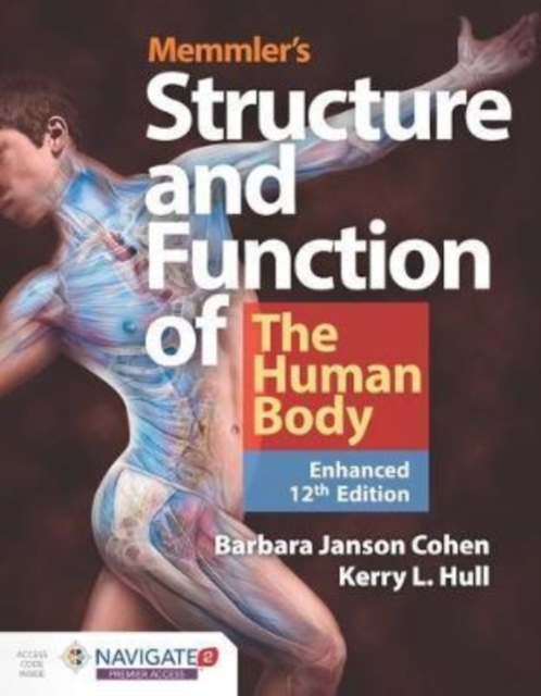 Memmler's Structure  &  Function Of The Human Body, Enhanced Edition, Hardback Book