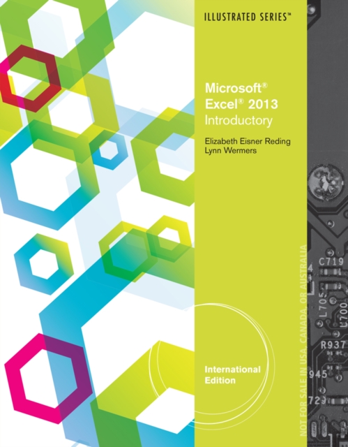 Microsoft (R) Excel (R) 2013 : Illustrated Introductory, International Edition, Paperback / softback Book