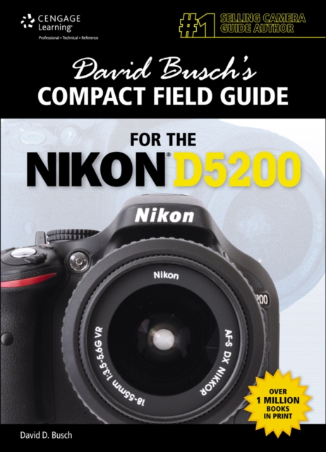 David Busch's Compact Field Guide for the Nikon D5200, Spiral bound Book