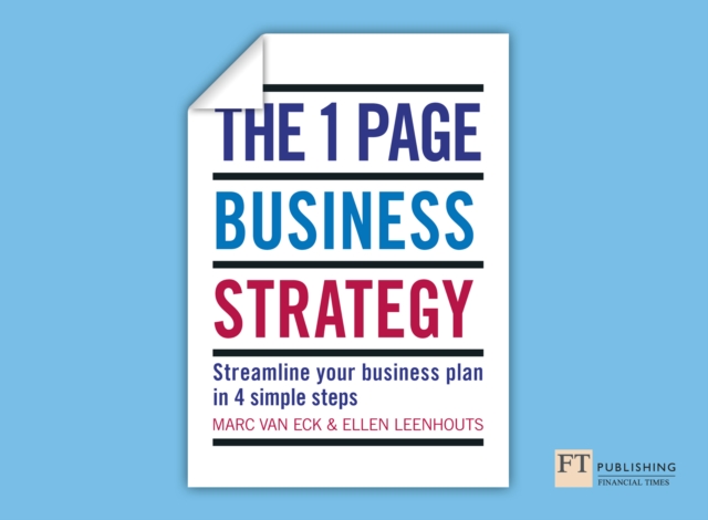 One Page Business Strategy, The : Streamline Your Business Plan in Four Simple Steps, PDF eBook