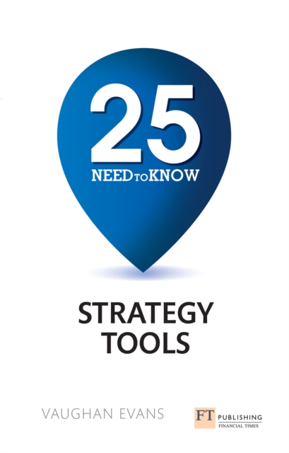 25 Need-To-Know Strategy Tools : 25 Need-To-Know Strategy Tools, EPUB eBook