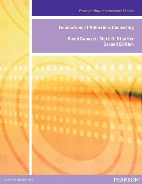 Foundations of Addiction Counseling : Pearson New International Edition, PDF eBook