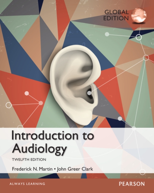 Introduction to Audiology: Global Edition, Paperback / softback Book