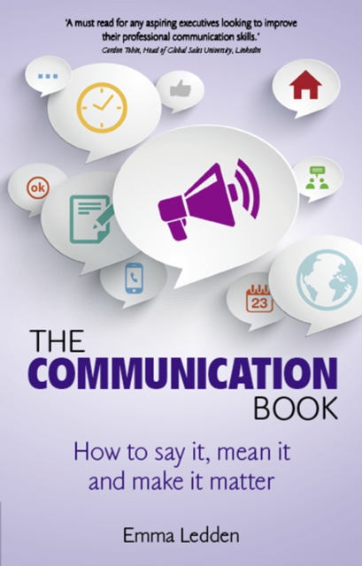 Communication Book, The : How to say it, mean it, and make it matter, PDF eBook
