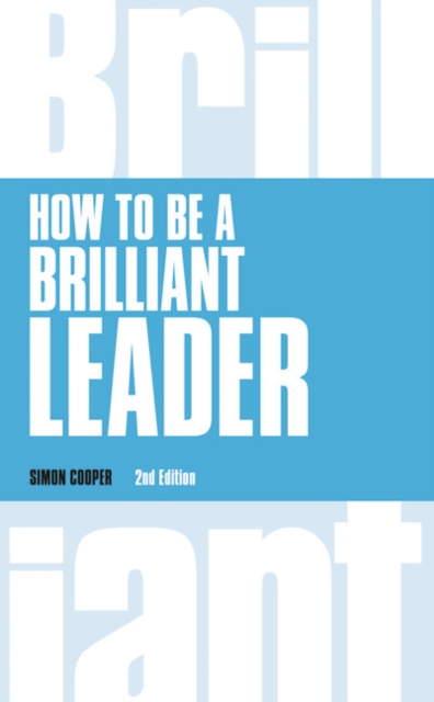 How to Be a Brilliant Leader, Paperback / softback Book