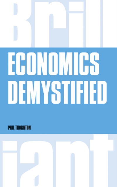 Economics Demystified, Paperback / softback Book