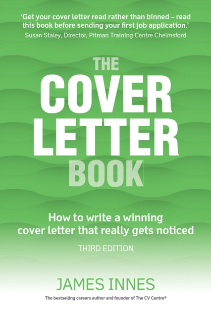 Cover Letter Book, The : How To Write A Winning Cover Letter That Really Gets Noticed, PDF eBook