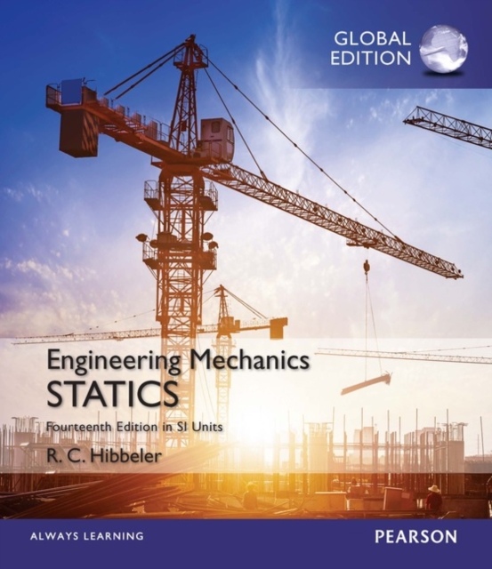 Engineering Mechanics: Statics, SI Edition  + Mastering Engineering with Pearson eText, Mixed media product Book