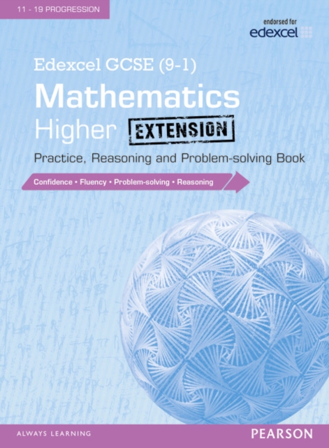 Edexcel GCSE (9-1) Mathematics: Higher Extension Practice, Reasoning and Problem-solving Book, Paperback / softback Book