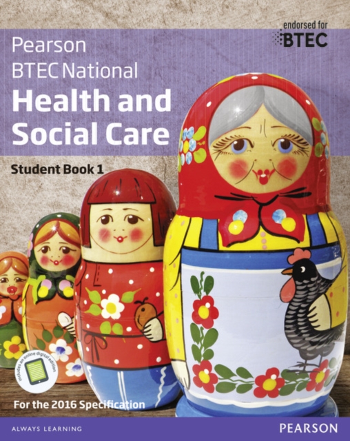 BTEC National Health and Social Care Student Book 1 : For the 2016 specifications, Multiple-component retail product Book
