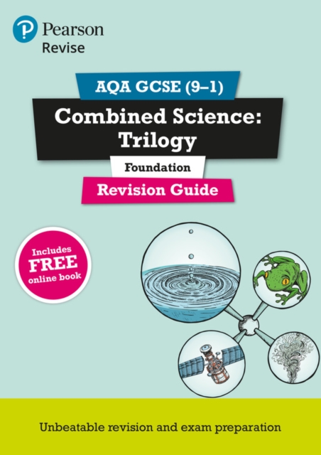 Pearson REVISE AQA GCSE (9-1) Combined Science: Trilogy Foundation Revision Guide: For 2024 and 2025 assessments and exams - incl. free online edition, Multiple-component retail product Book