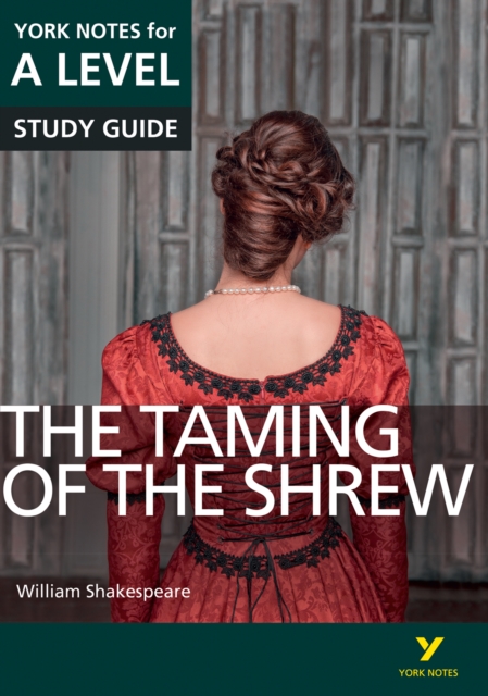 The Taming of the Shrew: York Notes for A-level ebook edition, EPUB eBook